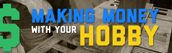 Turning Your Hobby Into A Income